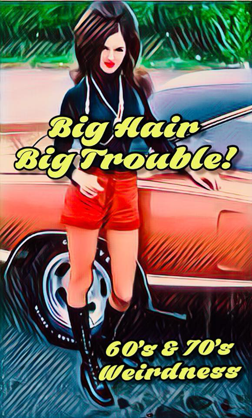 big hair
