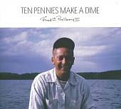 Ten Pennies Make A Dime